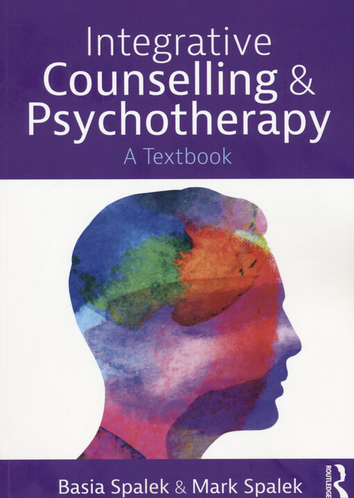 Integrative counselling and psychotherapy : a textbook