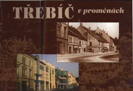Třebíč v proměnách