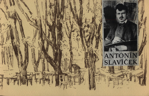 Antonín Slavíček (1870-1910) : barvy života, život barev