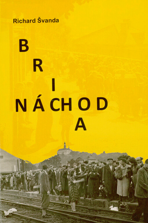 Bricha a Náchod : židovský exodus z Evropy a Náchod jako 