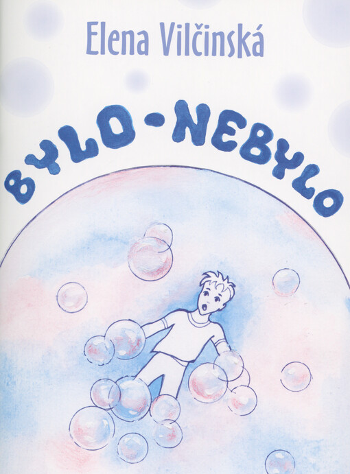 Bylo - nebylo : sbírka dětských povídek