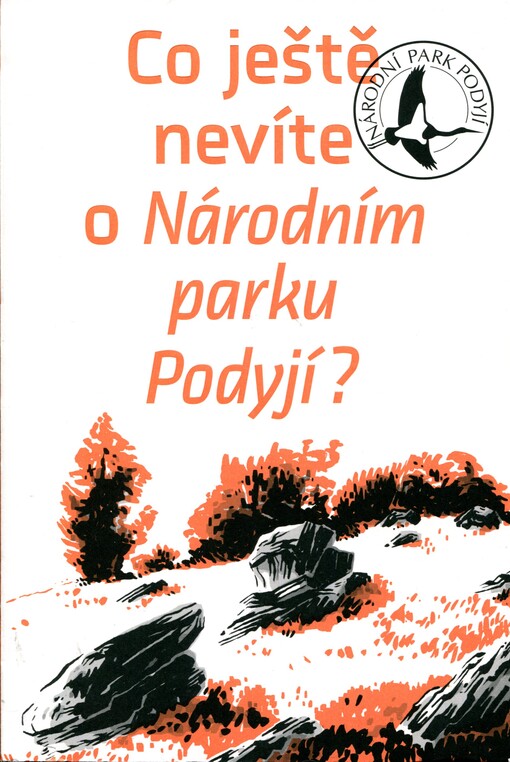 Co ještě nevíte o Národním parku Podyjí?
