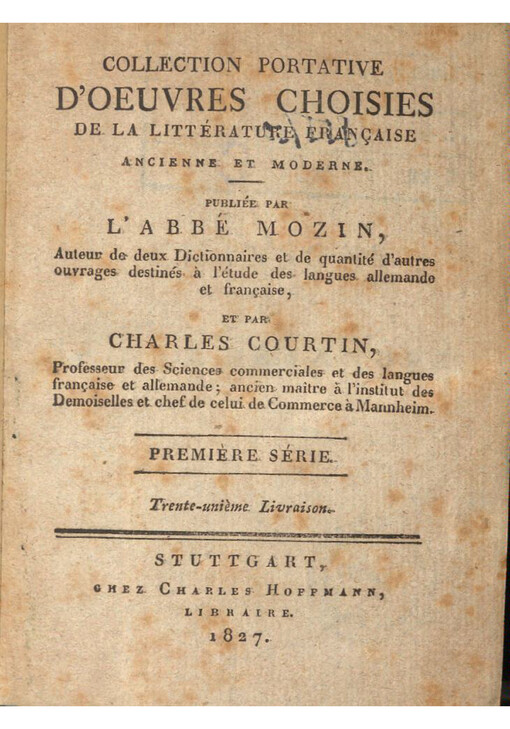 Collection portative d'oeuvres choisies de la littérature franҫaise ancienne et moderne. Trente-unième Livraison