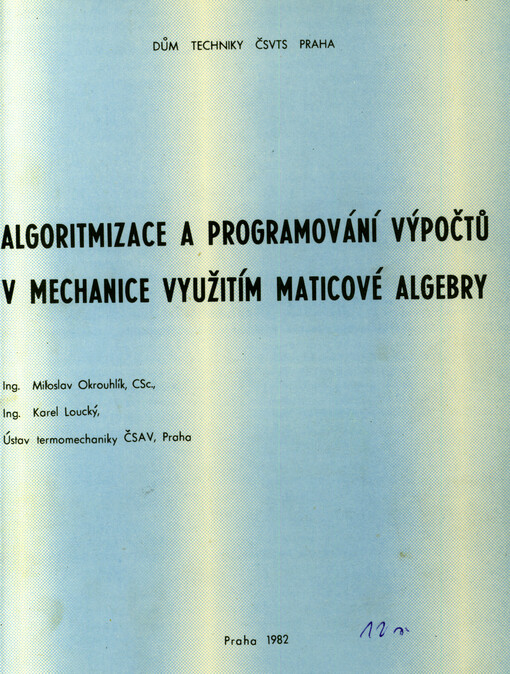 Algoritmizace a programování výpočtů v mechanice využitím maticové algebry