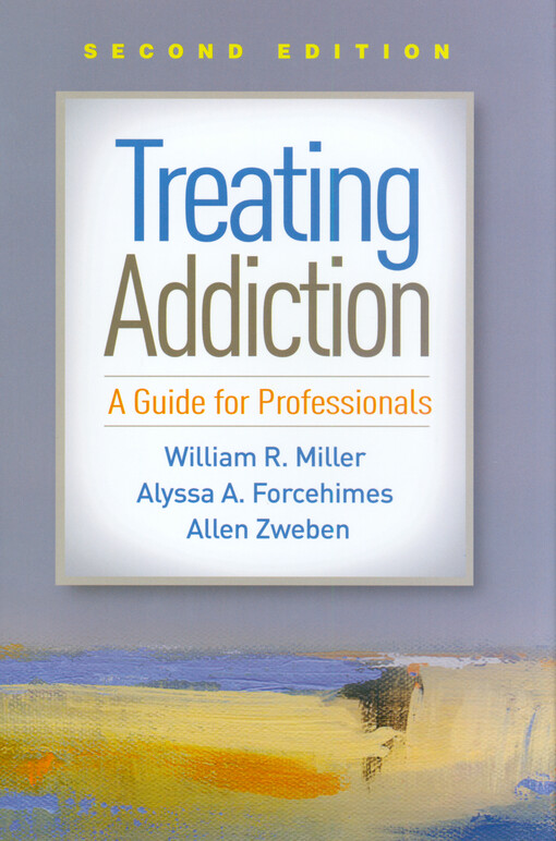 Treating addiction : a guide for professionals