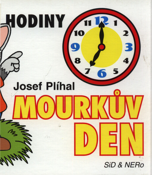 Mourkův den : učíme se hodiny