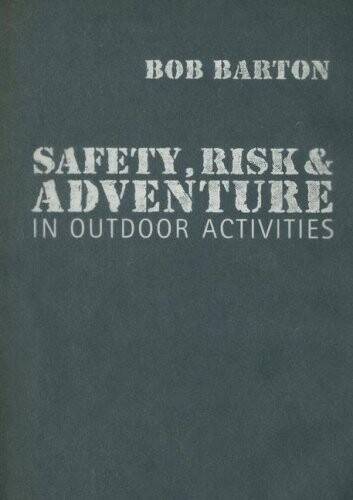 Safety, risk and adventure in outdoor activities