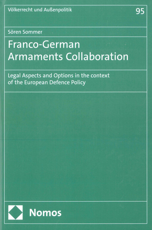 Franco-German armaments collaboration : legal aspects and options in the context of the European defence policy