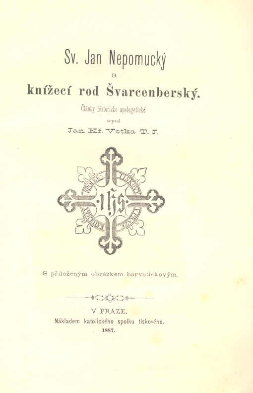 Sv. Jan Nepomucký a knížecí rod Švarcenberský : články historicko-apologetické