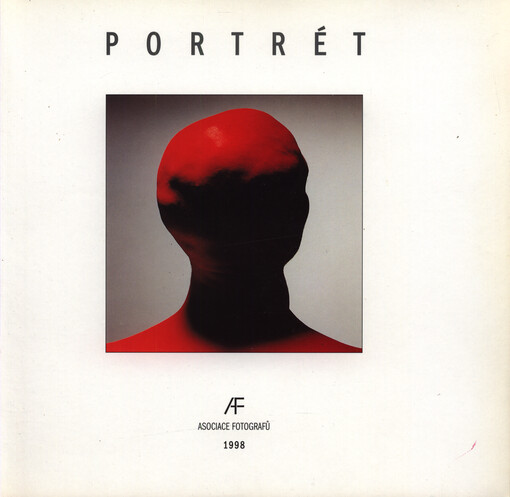 Portrét : katalog výstavy [Praha], premiéra v NTM 1998
