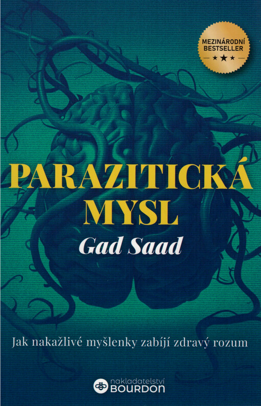 Parazitická mysl : jak infekční myšlenky zabíjejí zdravý rozum