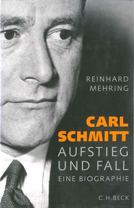 Carl Schmitt : Aufstieg und Fall