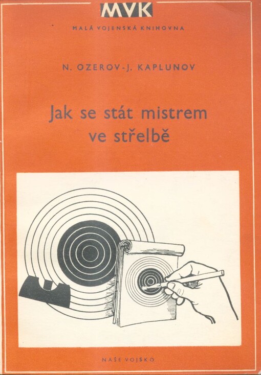 Jak se stát mistrem ve střelbě