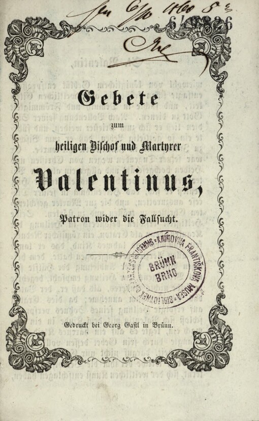 Gebete zum heiligen Bischof und Mertyrer Valentinus, Patron wider die Fallsucht