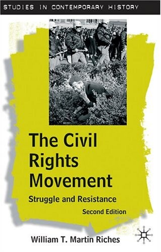 The civil rights movement : struggle and resistance