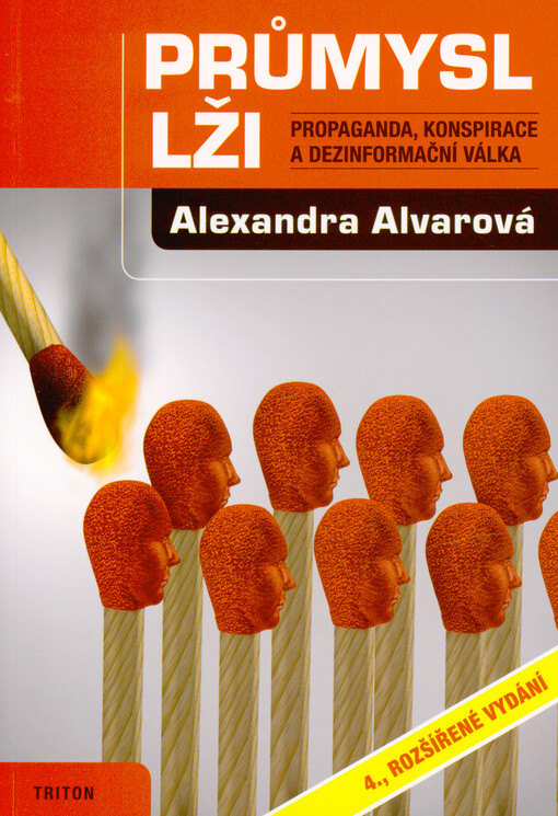 Průmysl lži : propaganda, konspirace a dezinformační válka
