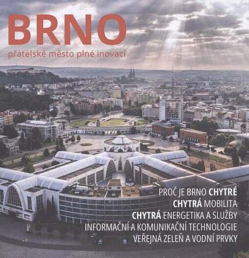 Brno : přátelské město plné inovací
