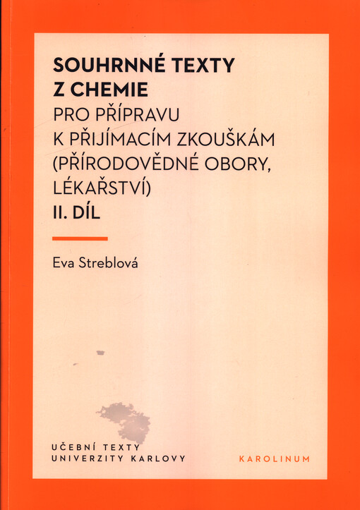 Souhrnné texty z chemie pro přípravu k přijímacím zkouškám (přírodovědné obory, lékařství) - II. díl