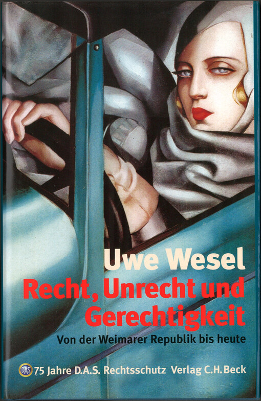 Recht, Unrecht und Gerechtigkeit : Von der Weimarer Republik bis heute