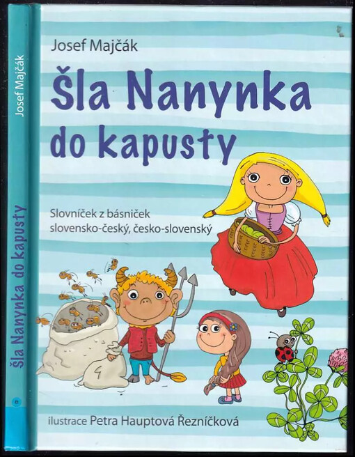 Šla Nanynka do kapusty :slovníček z básniček slovensko-český, česko-slovenský : pro děti