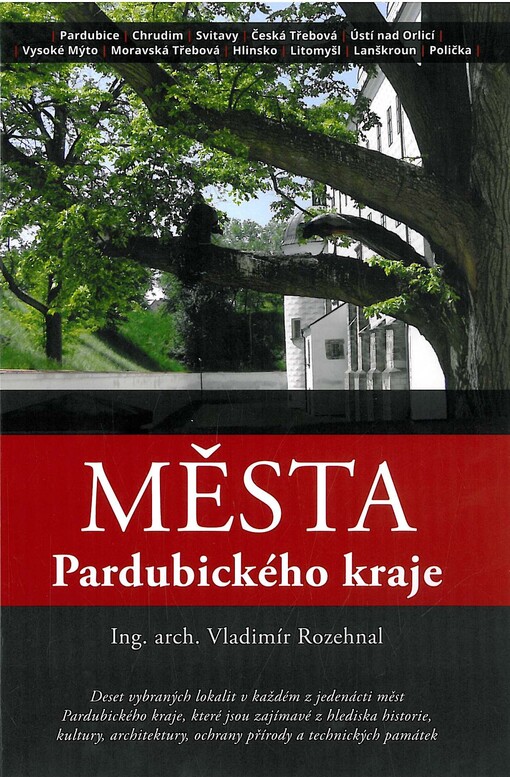 Města Pardubického kraje :Pardubice, Chrudim, Svitavy, Česká Třebová, Ústí nad Orlicí, Vysoké Mýto, Moravská Třebová, Hlinsko, Litomyšl, Lanškroun, Polička