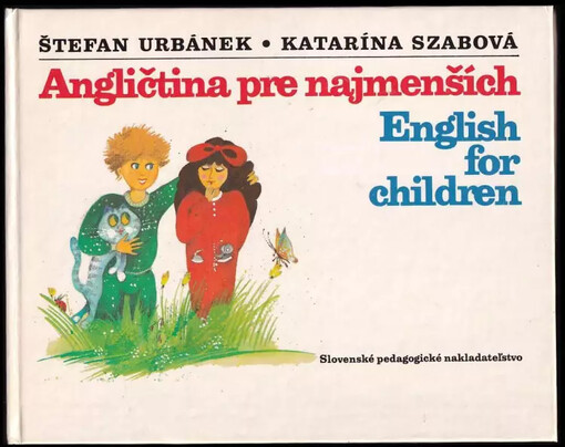 Angličtina pre najmenších : English for Children