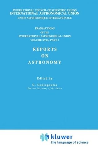 Transactions of the International Astronomical Union, Volume XVI: Reports on Astronomy, Part II (v. 16)