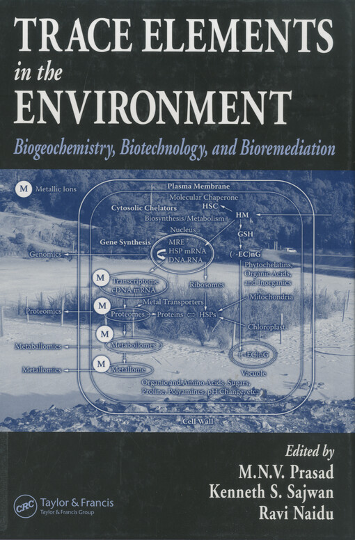 Trace elements in the evironment : biogeochemistry, biotechnology, and bioremediation