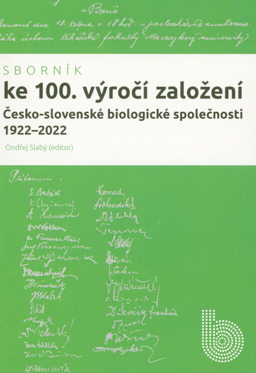 Sborník ke 100. výročí založení Česko-slovenské biologické společnosti 1922-2022