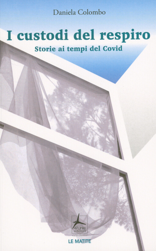I custodi del respiro : storie ai tempi del Covid