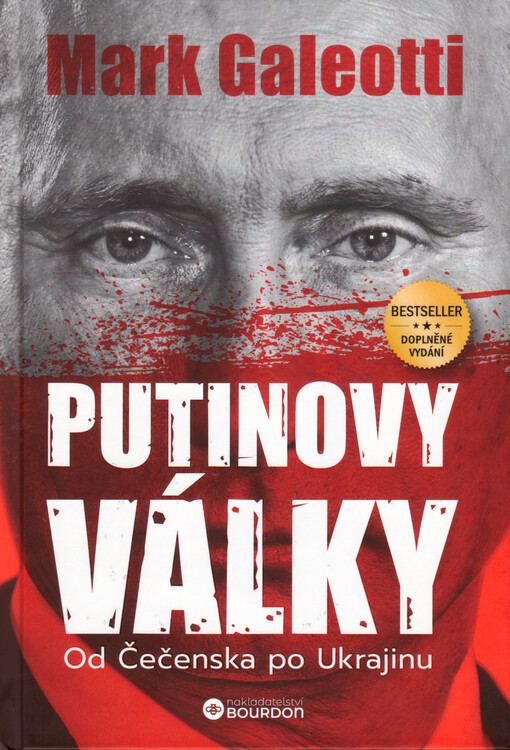 Putinovy války : od Čečenska po Ukrajinu