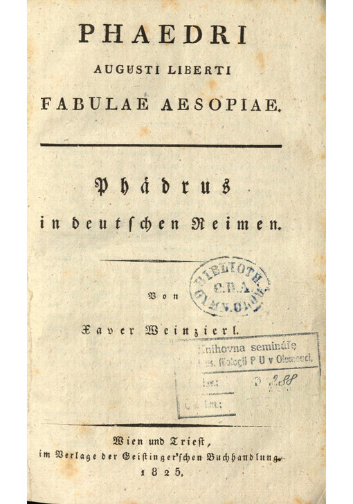 Phaedri Augusti liberti Fabulae Aesopiae = Phädrus in deutschen Reimen