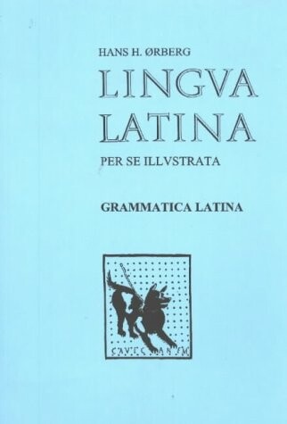 Lingua latina per se illustrata. Gramatica latina