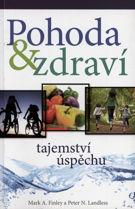 Pohoda & zdraví :tajemství úspěchu