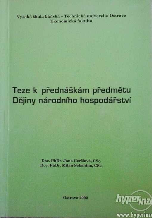 Teze k přednáškám předmětu Dějiny národního hospodářství /