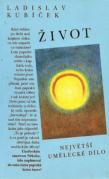 Život – Největší umělecké dílo