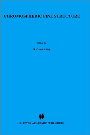 Chromospheric Fine Structure (International Astronomical Union Symposia)