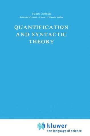 Quantification and Syntactic Theory (Studies in Linguistics and Philosophy)