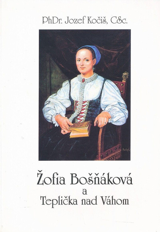Žofia Bošňáková a Teplička nad Váhom