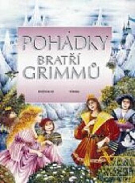 Pohádky bratří Grimmů (13 pohádek)