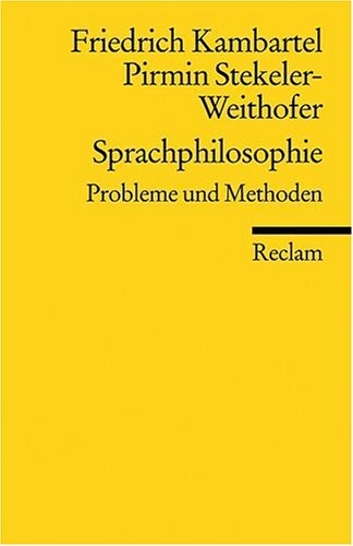 Sprachphilosophie : Probleme und Methoden
