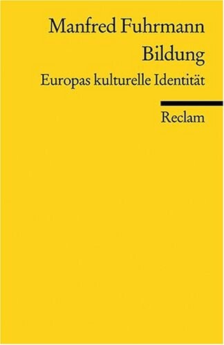 Bildung : Europas kulturelle Identität
