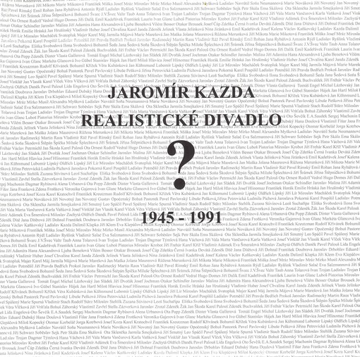 Realistické divadlo? : 1945-1991