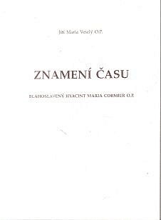 Znamení času: blahoslavený Hyacint Maria Cormier O.P.