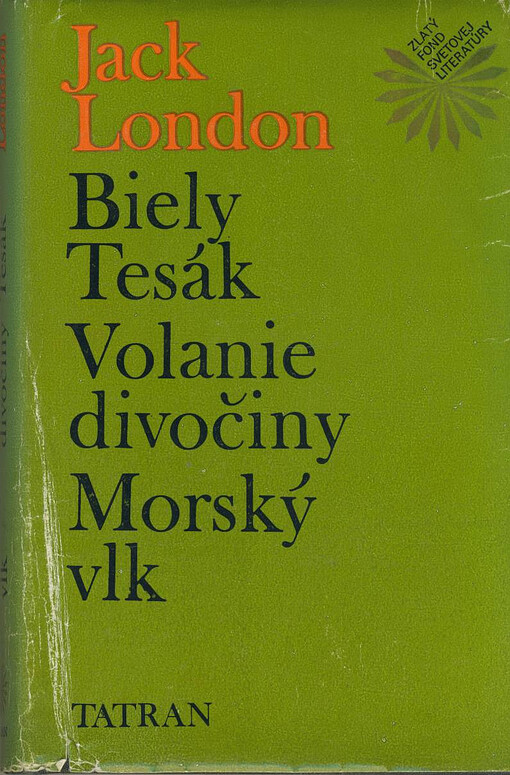 Biely tesák / Volanie divočiny / Morský vlk