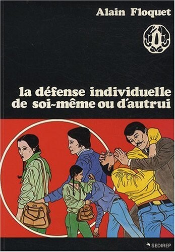 La Défense Individuelle de soi-même ou d'autrui