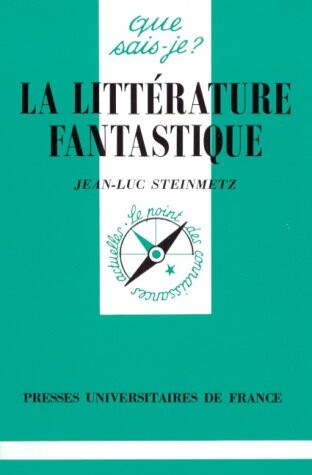 La Litterature Fantastique (French Edition)