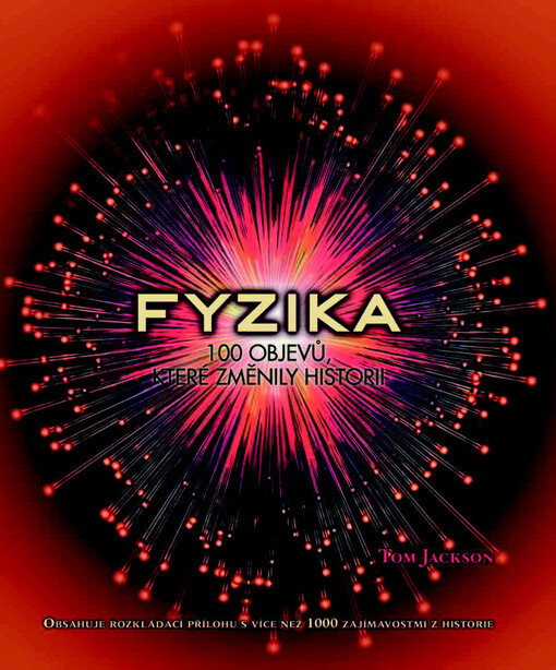 Fyzika :100 objevů, které změnily historii