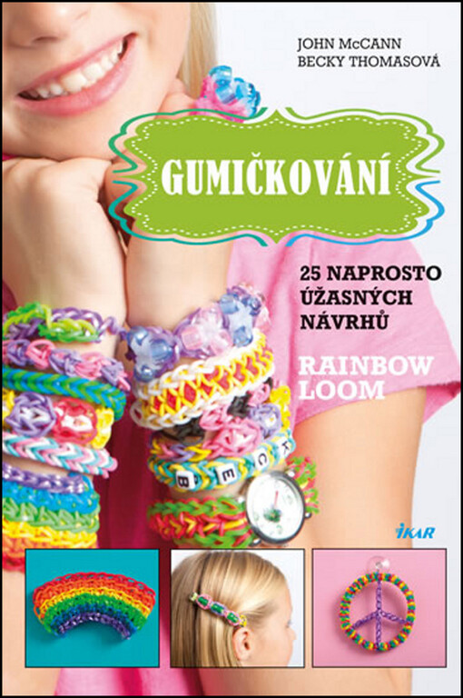 Gumičkování :25 naprosto úžasných návrhů