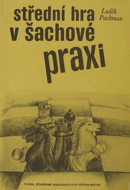 Střední hra v šachové praxi